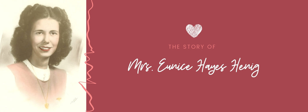 The Story of Mrs. Eunice Hayes Henig