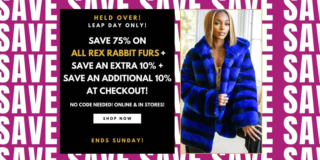 Save 75% + Save an extra 1% + Save an additional 10% at checkout on all Rex Rabbit Furs! Shop Now!